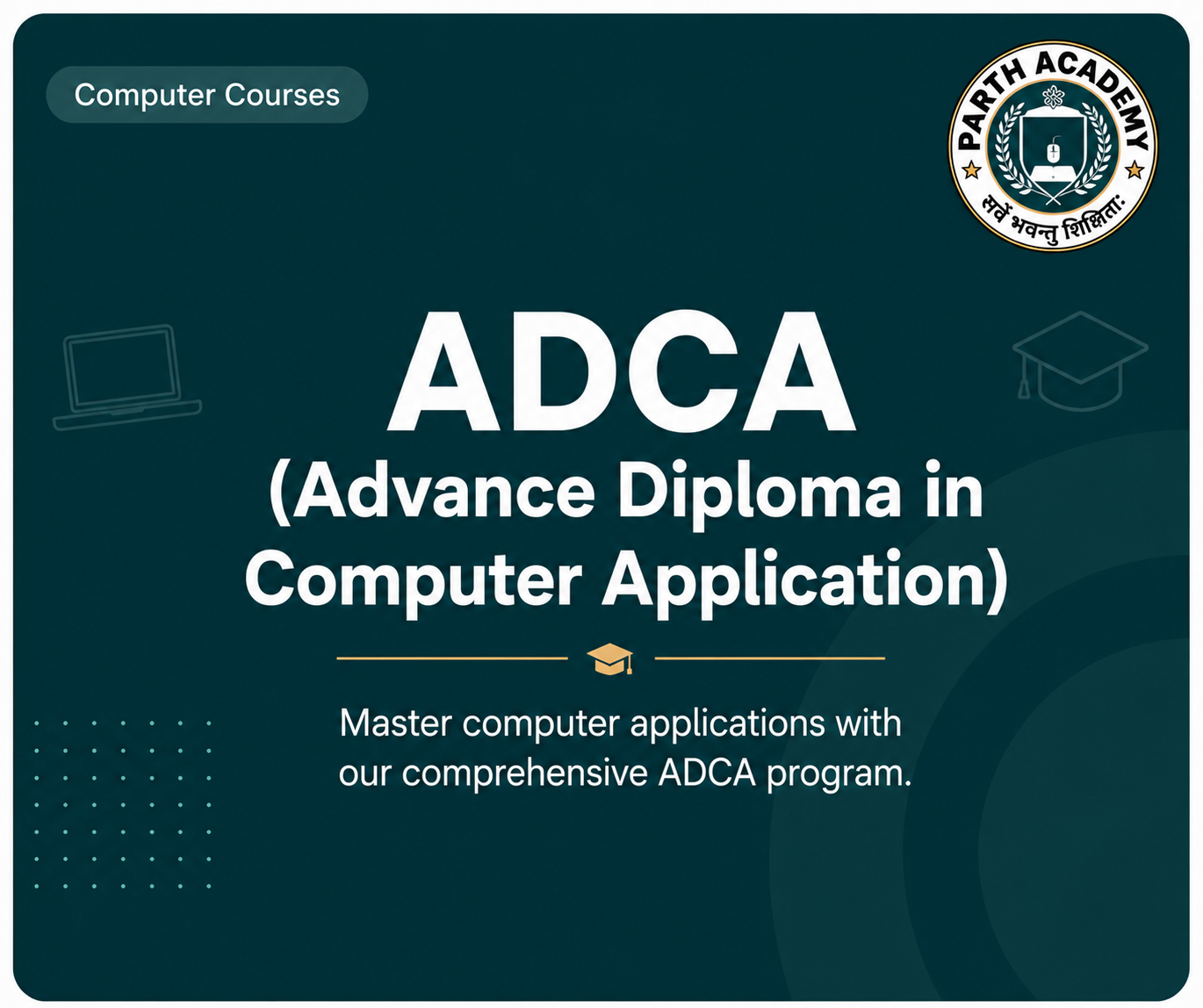 ADCA (Advance Diploma in Computer Application)