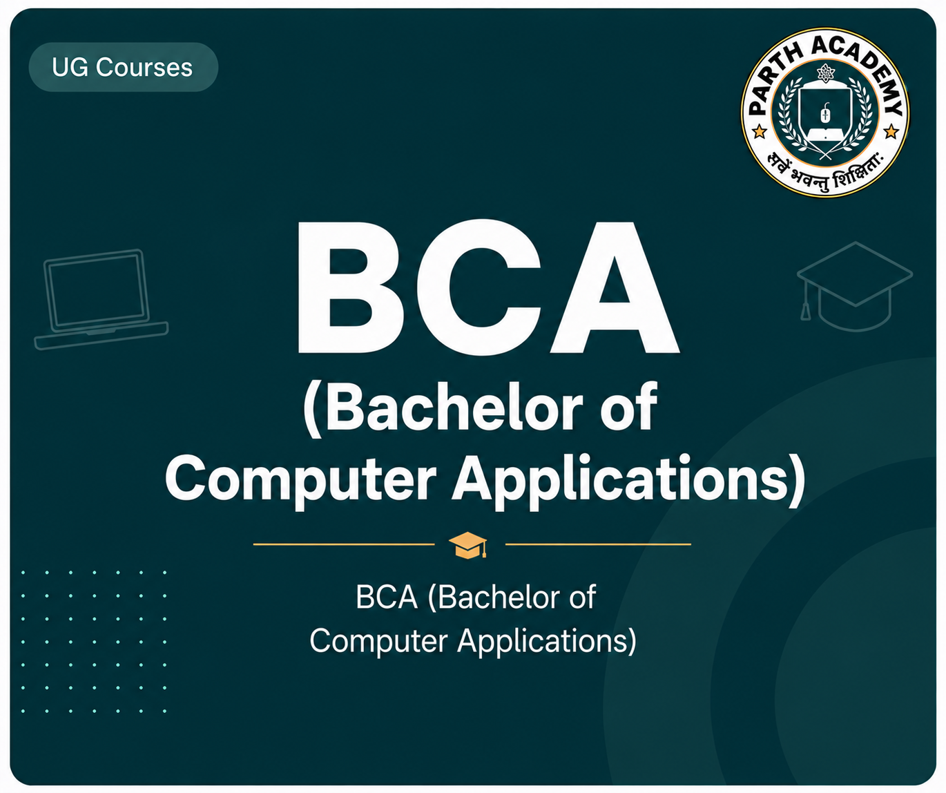 BCA (Bachelor of Computer Applications)